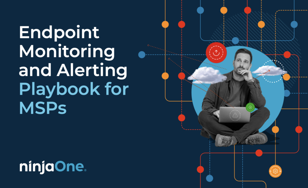 endpoint-monitoraggio-e-allarme-playbook-per-msps-featured Playbook per il monitoraggio degli endpoint e gli avvisi per gli MSP in primo piano