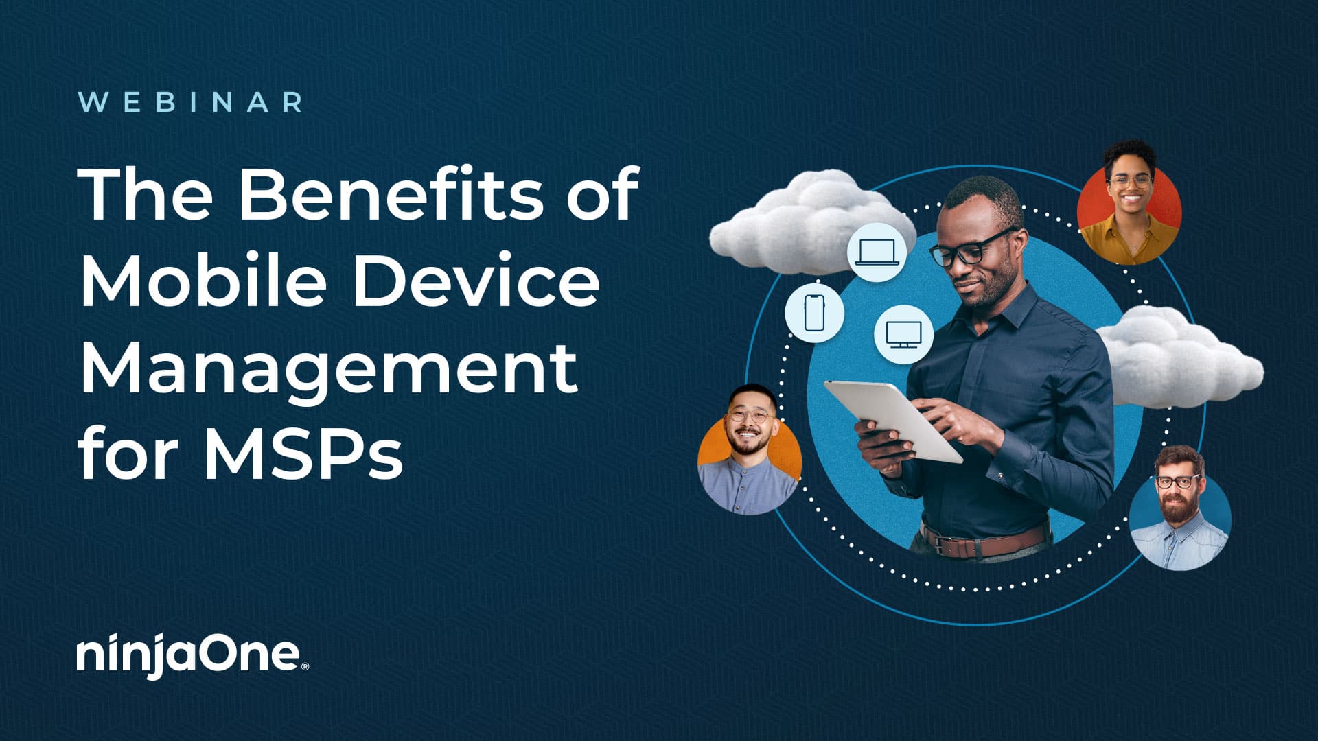 Webinar: The Benefits of Mobile Device Management for MSPs