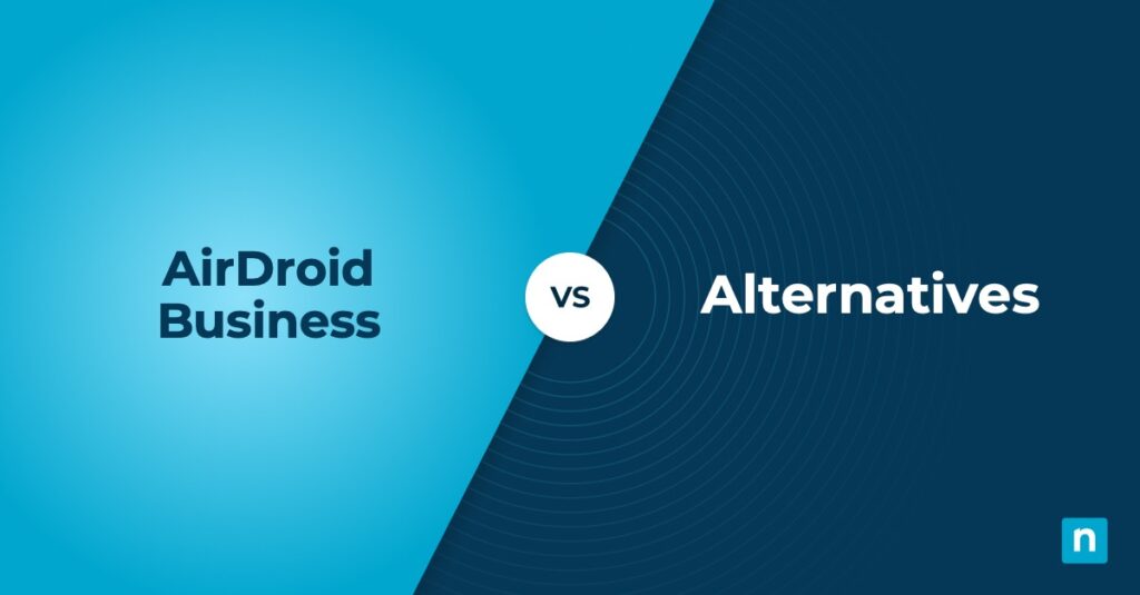 Migliori alternative ad AirDroid Business e suoi concorrenti