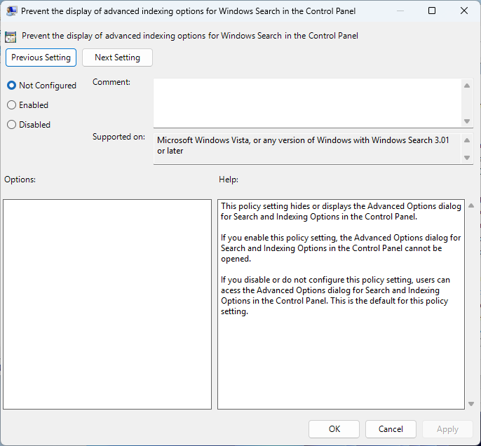 Select Not configured or Disabled to enabled advanced indexing options