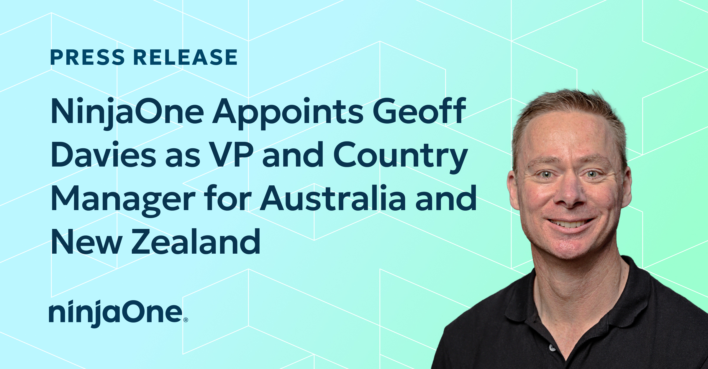 NinjaOne nomme Geoff Davies vice-président et directeur national pour l'Australie et la Nouvelle-Zélande