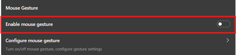 Find Enable mouse gesture and toggle Off