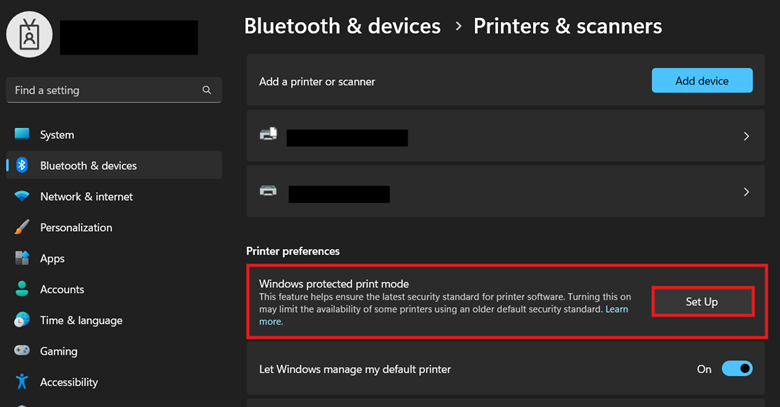 Under Printer preferences, press Set up beside Windows protected print mode.
