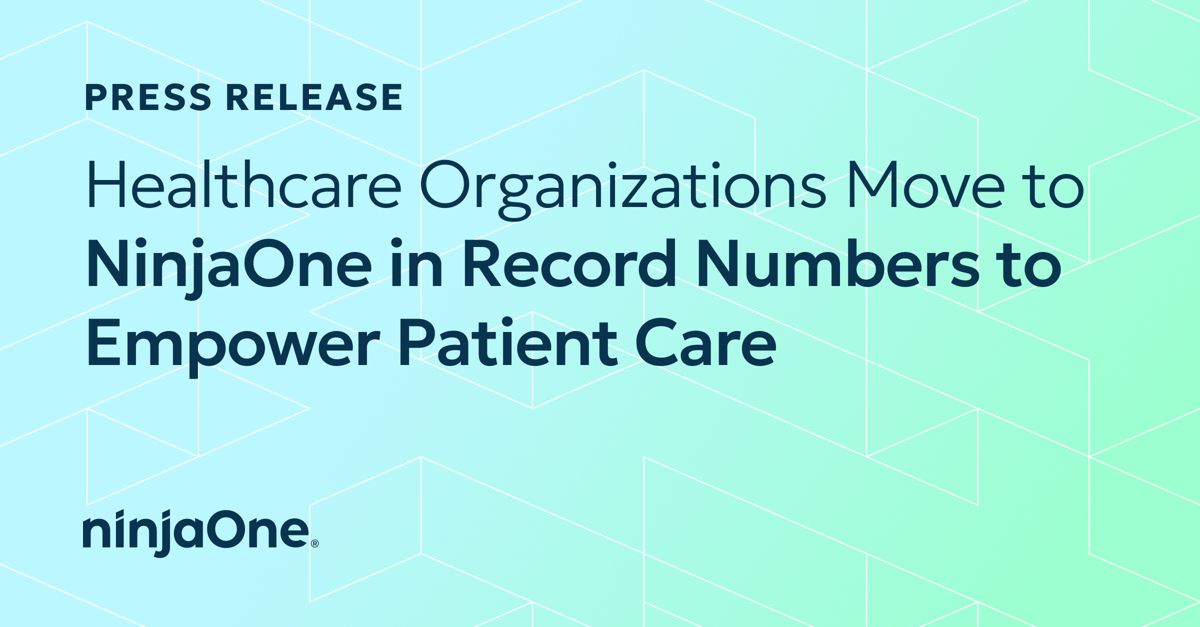 Healthcare Organizations Move to NinjaOne in Record Numbers to Empower Patient Care