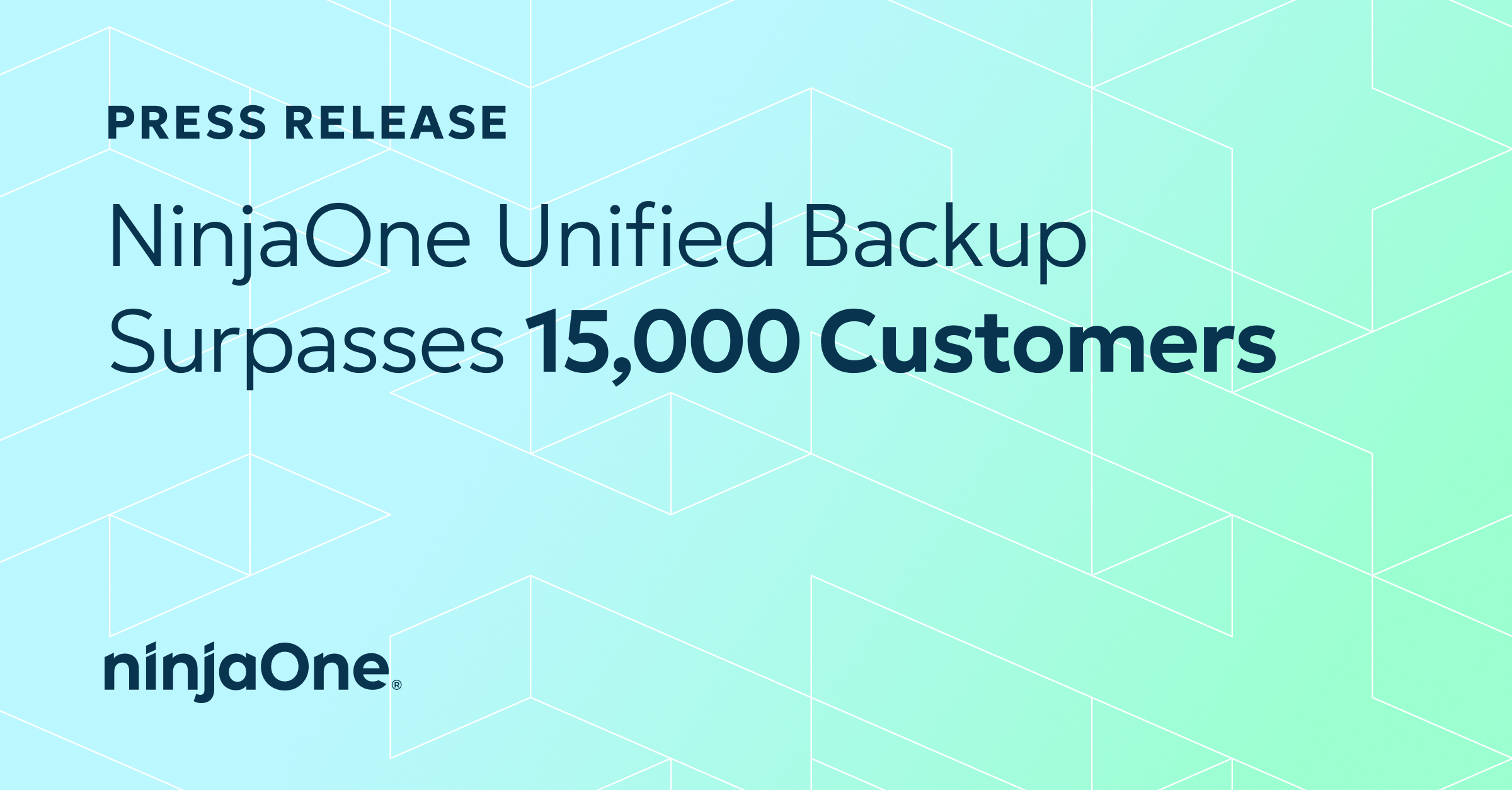 NinjaOne Unified Backup Surpasses Fifteen Thousand Customers