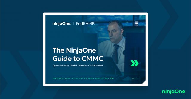 The cover of the didgital guide: The NinjaOne guide to Cybersecurity Model Maturity Certification (CMMC)