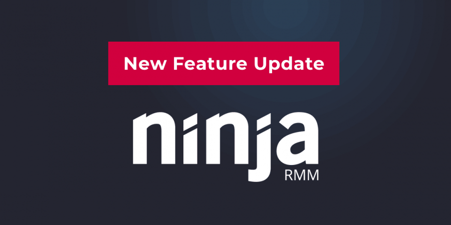 ninjarmm-new-feature-update